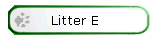 Litter E